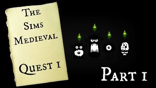 The Sims Medieval {Quest #1 First Steps} Part 1