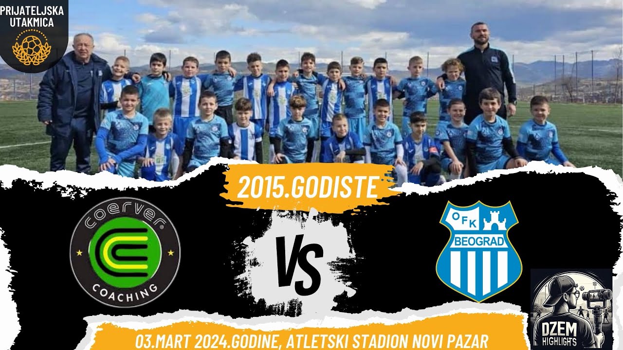 Coerver Coaching VS OFK Beograd |2015.godiste| Atletski stadion Novi Pazar