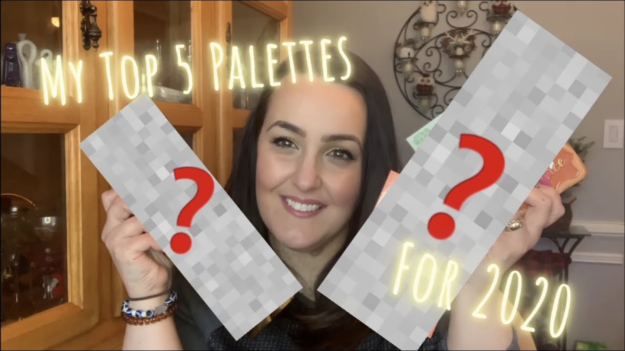 TOP 5 EYESHADOW PALETTES OF 2020