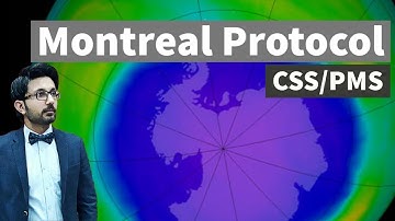 Montreal protocol CSS / GSA PMS/ CSS Environmental Science/ General science CSS/UPSC [Hindi/Urdu]