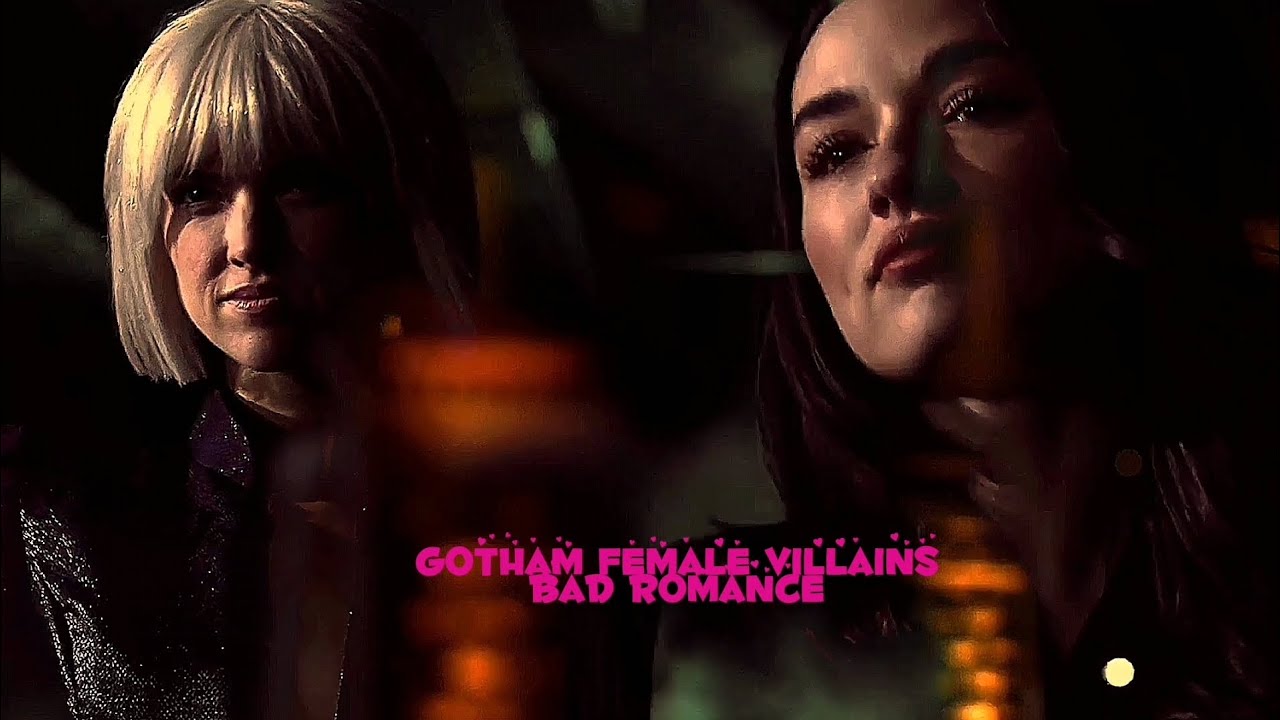 Gotham Female Villains | Bad Romance (Slowed)