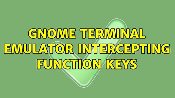 Ubuntu: Gnome Terminal Emulator intercepting function keys (2 Solutions!!)