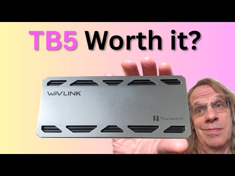 Thunderbolt 5 Dock: Is it Worth the extra Cost? ( Wavlink UTD58)