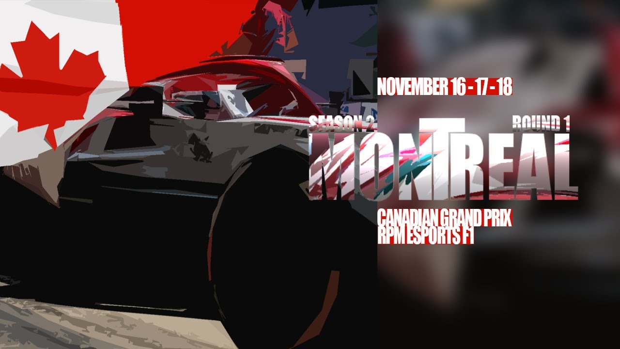 RPM Esports F1 | Season 2 | Round 1 | High Gear : Canada