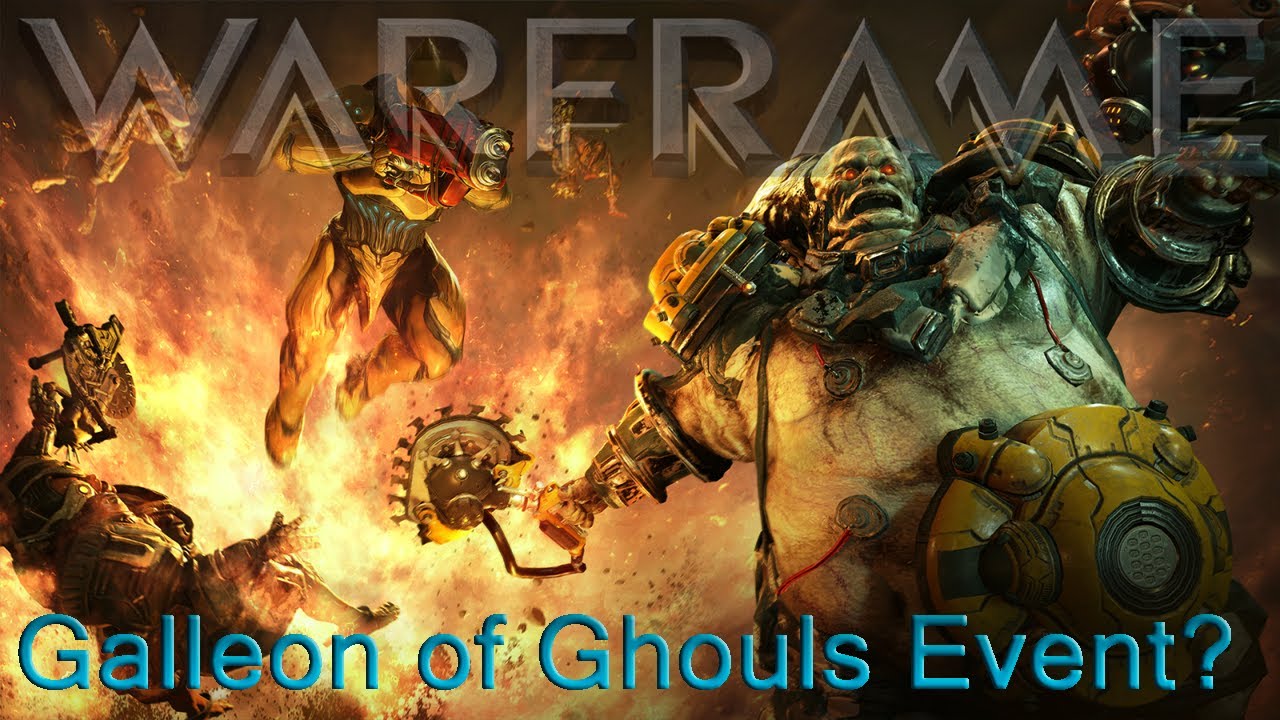 Warframe - Gallion of Ghouls Event Incoming!