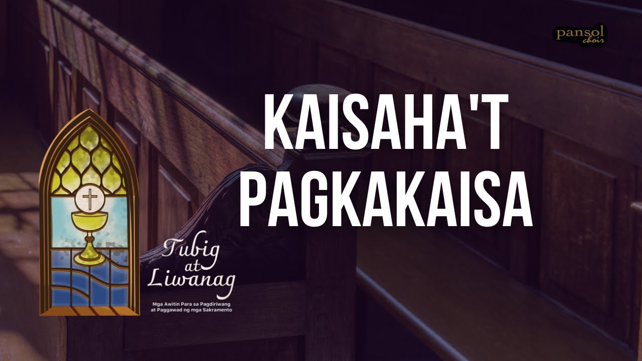 Kaisaha't Pagkakaisa I Pansol Choir
