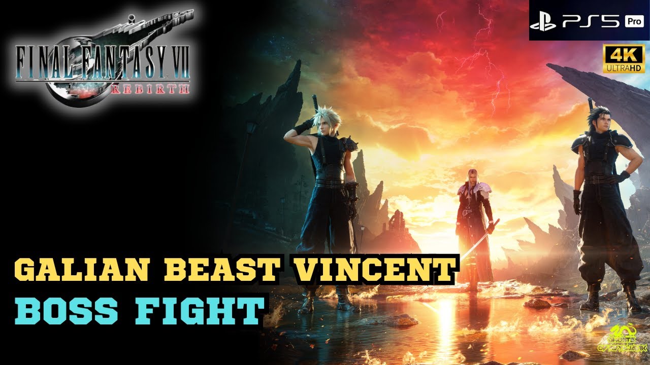 Galian Beast Vincent  -Boss Fight  - Final Fantasy VII Rebirth