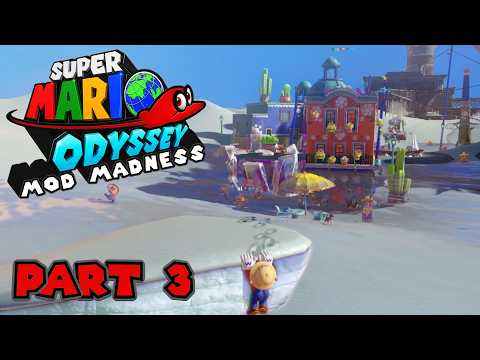 Super Mario Odyssey - Mod Madness - Part 3 - Sand Kingdom