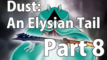 Dust An Elysian Tail Part 8