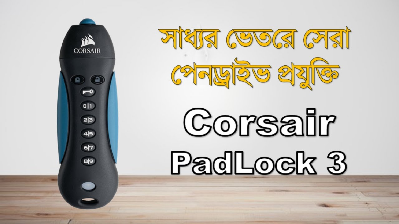fantom samtidig nikkel Corsair PadLock 3 - Best pendrive in Bangladesh - YouTube