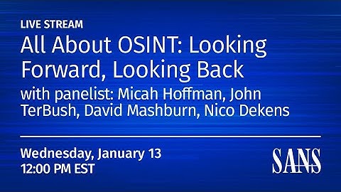 All About OSINT: Looking Forward, Looking Back