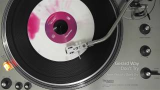 Video thumbnail of "Gerard Way - Don't Try [Vinyl Rip]"