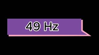 49 Hz Test tone