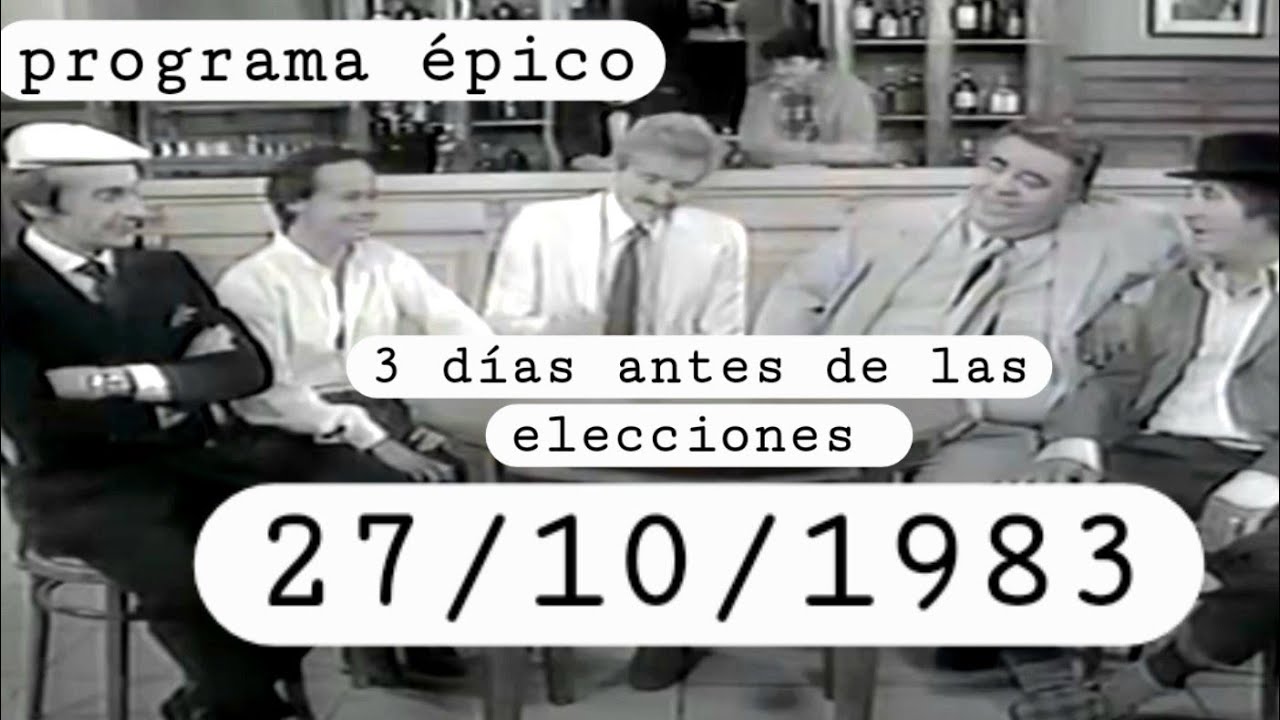 POLEMICA EN EL BAR ULTIMO PROGRAMA 1983,ULTIMO PROGRAMA ANTES DE LAS ELECCIONES DE 1983