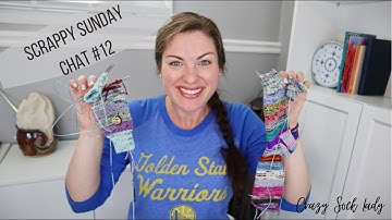 Scrappy Sunday Chat #12 / Crazy Sock