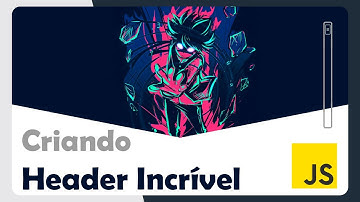 Criando Header Incrível com JavaScript