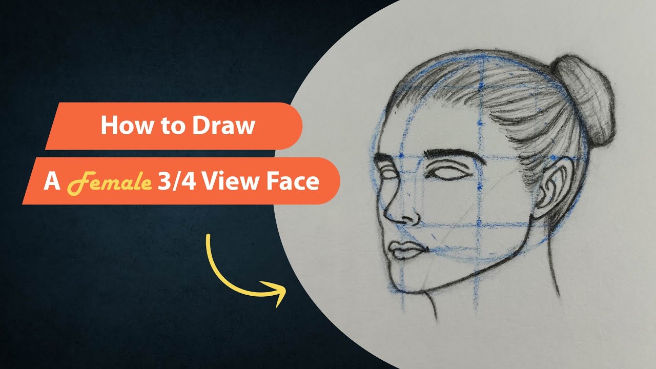 How To Draw | Female 3/4 View Face | Tutorial For Beginner. - YouTube