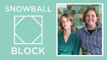 Quilting With Kids! Snowball Block - Beginner Block Quilting Series