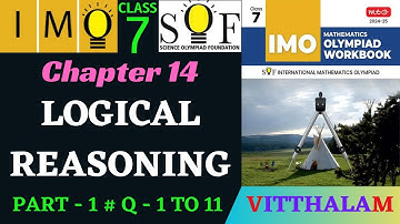| Class 7 | IMO | SOF | Olympiad | Ch 14 | Logical Reasoning | P 1 | Q 1 to 11 | MTG | 2024 - 25 |