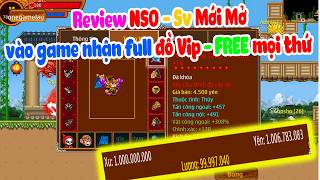 Review NSO - Sv FULL TÍNH NĂNG VỪA MỚI RA MẮT VÀO GAME NHẬN FULL ĐỒ VIP FREE MỌI THỨ