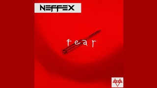 NEFFEX - Fear (Official Audio)