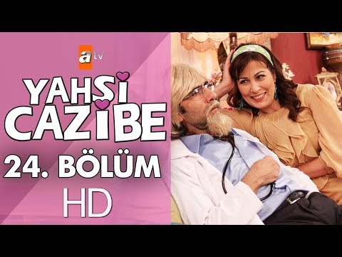 Yahşi Cazibe 24. Bölüm