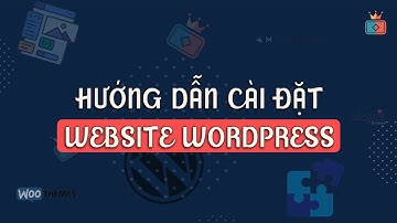 Phần 1 - Cách Cài Đặt Website Wordpress Đơn Giản Lên Hosting | Tài Nguyên WordPress