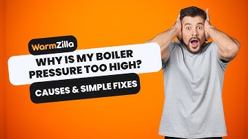 Why Is My Boiler Pressure Too High? | Causes & Simple Fixes | Gas Safe Engineer Troubleshooting Tips