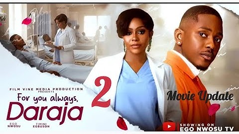 FOR YOU ALWAYS DARAJA 2~EGO NWOSU,TIMINI EGBUSON (LATEST NOLLYWOOD)#movie #2025