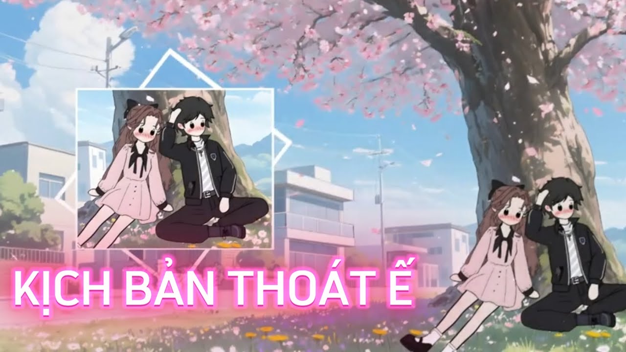 FULL | KỊCH BẢN THOÁT Ế