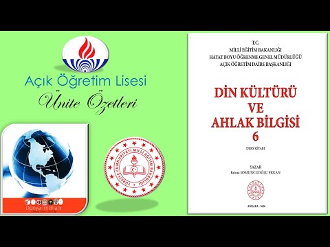 AÖL / AÇIK ÖĞRETİM LİSESİ / DİN KÜLTÜRÜ VE AHLAK BİLGİSİ 6 / ÜNİTE ÖZETLERİ