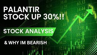 PALANTIR STOCK JUMPS 30%! WHY THIS STOCK IS OVERVALUED!