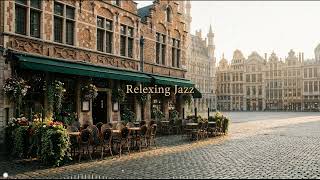 Relaxing Jazz in Corner Coffee Shop For Happy Morning | Great Jazz Music For Calm, Focus & Relax