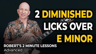2 Diminished Licks over E Minor - Robert's 2 Minute Lessons (46)