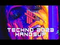 Techno 2023 Hands Up(Best of Oldschool HandsUp)60 Min Mega Remix(Mix) #118