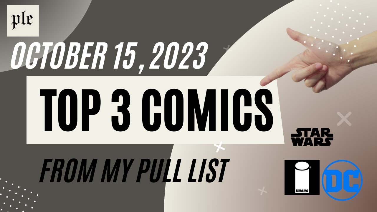 Top 3 Comic Book Picks [October 4, 2023]