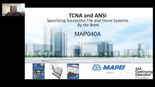 MAPEI and CTDA — TCNA and ANSI Specifying Successful Tile and Stone Systems by the Book