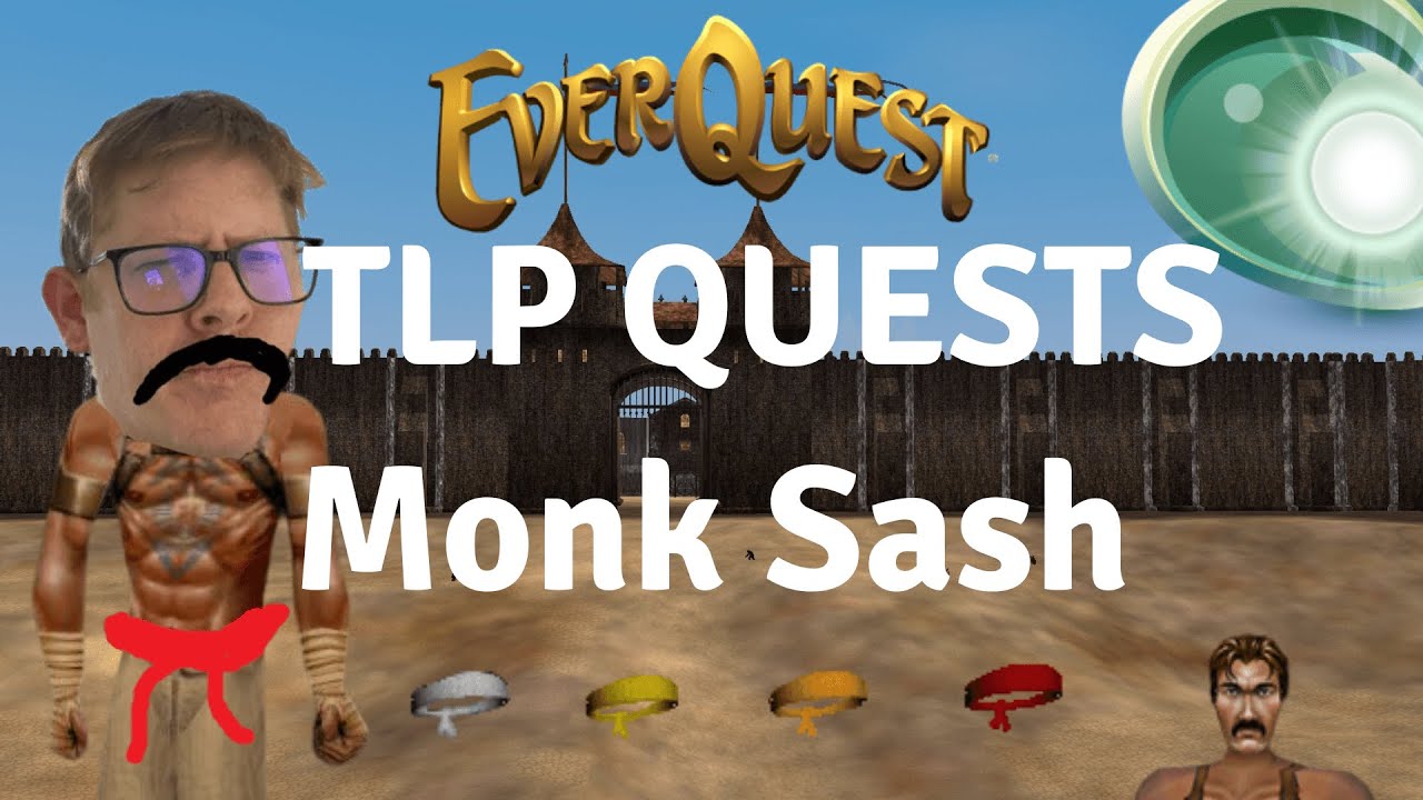 Quests you SHOULD do! Monk Sash Everquest TLP Teek & Tormax YouTube