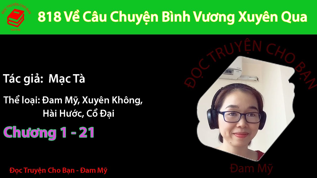 818 Về Câu Chuyện Binh Vương Xuyên Qua| Tập 1 |Mạc Tà | Đam Mỹ, Xuyên Không, Hài Hước, Cổ Đại