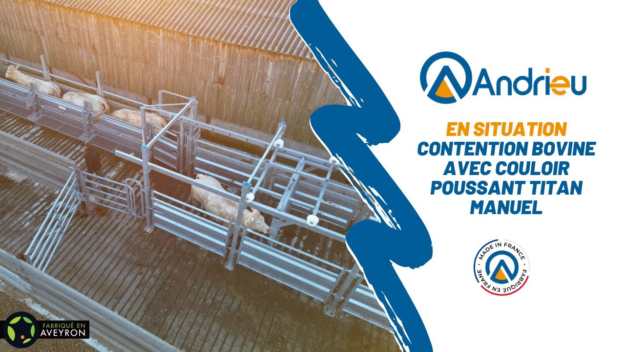 Contention pour bovins avec couloir poussant Titan Andrieu