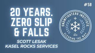How Kasel Rocks Went 20 Years Without a Single Slip and Fall Claim with Scott Lesak