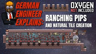 GERMAN ENGINEER explains ONI: RANCHING PIPS and CREATE NATURAL TILES! Oxygen Not Included Spaced Out screenshot 4