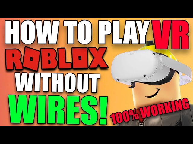 How to play Roblox VR on an Oculus Quest virtual desktop - Quora