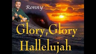 Glory Glory Halleluja - Ronny Singt Ein Anti-Kriegslied