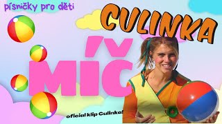 Culinka - Míč (oficiální klip) Písničky pro děti