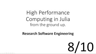 Research Software Engineering (HPC in Julia 8/10) screenshot 4