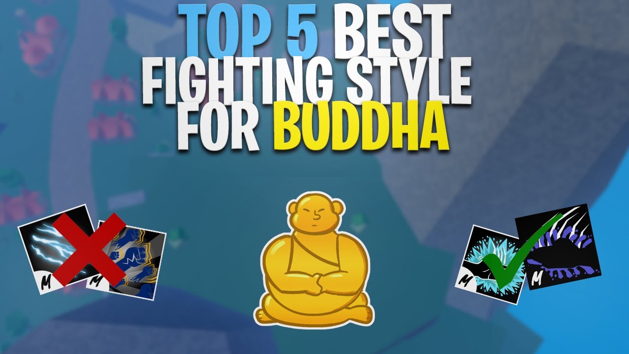 Best Fighting Style For Buddha In Blox Fruits in 2023