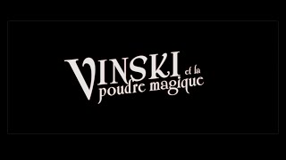 Bande annonce Vinski et la poudre magique 