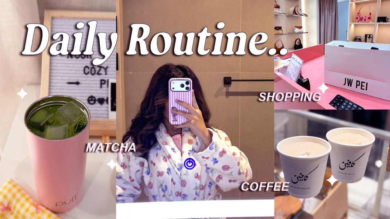 Daily Routine Vlog | روتيني اليومي، ماتشا، شوبنق، كافيه 💕🌤️💌