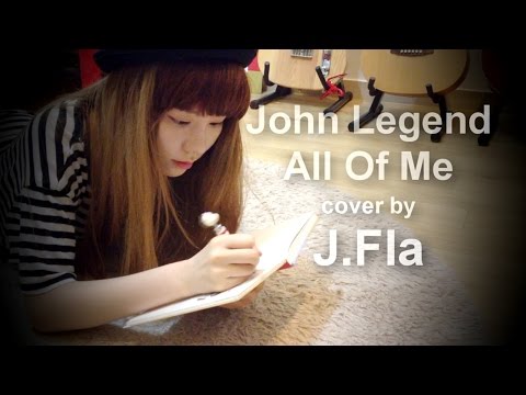 John Legend - All Of Me ( cover by J.Fla )